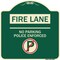 Signmission Fire Lane No Parking Police Enforced Heavy-Gauge Aluminum Sign, 18" x 18", G-1818-24005 A-DES-G-1818-24005 - alternate 1